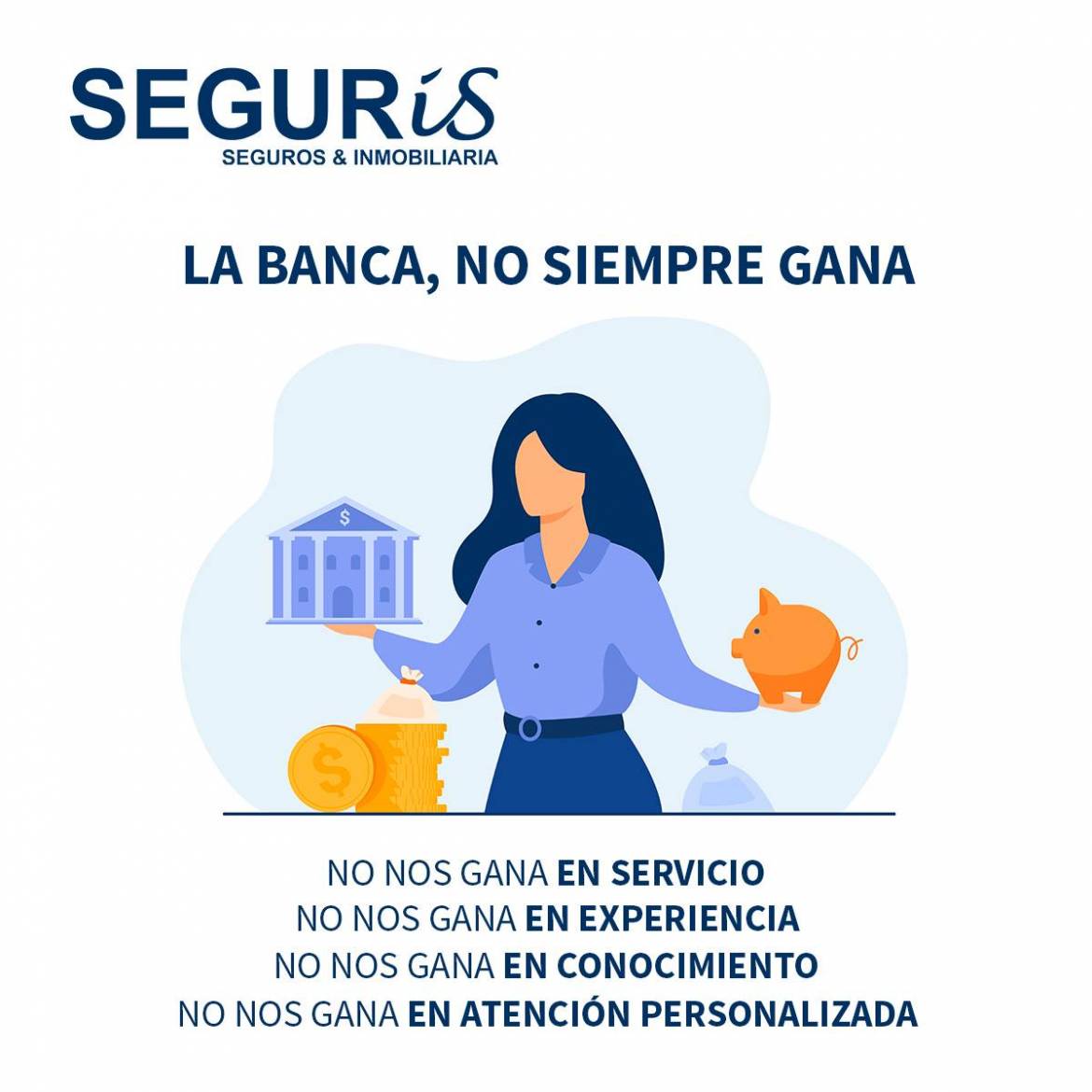 LA BANCA, NO SIEMPRE GANA